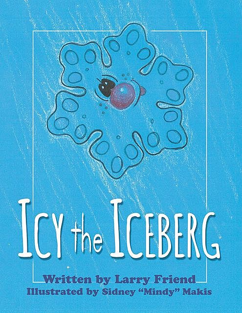 Icy The Iceberg, Larry Friend