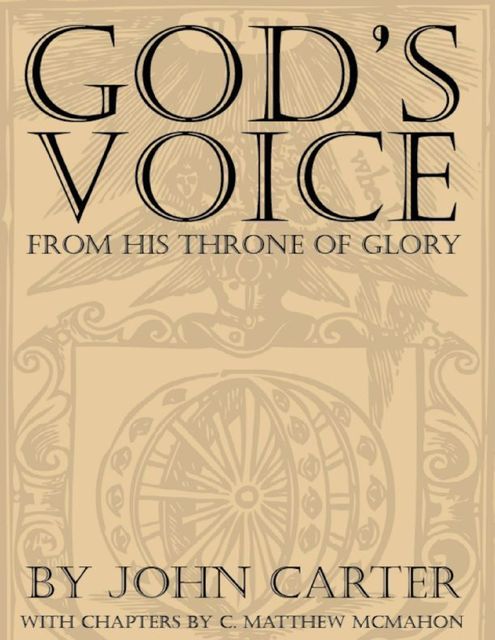 God's Voice from His Throne of Glory, John Carter, C.Matthew McMahon