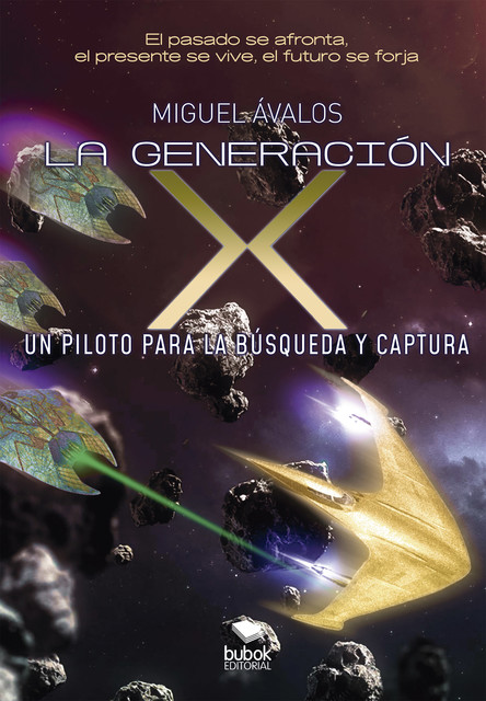 La generación X: un piloto para la búsqueda y captura, Miguel Ávalos