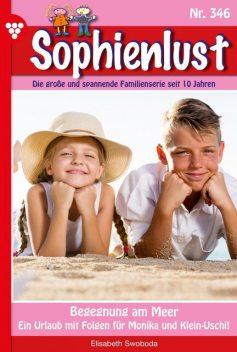 Sophienlust 344 - Familienroman, Elisabeth Swoboda