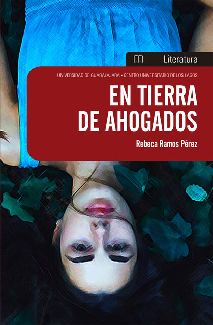 En tierra de ahogados, Rebeca Ramos Pérez