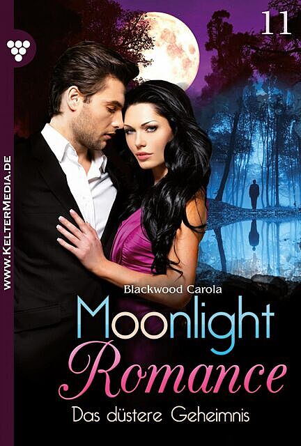 Moonlight Romance 11 – Romantic Thriller, Carola Blackwood