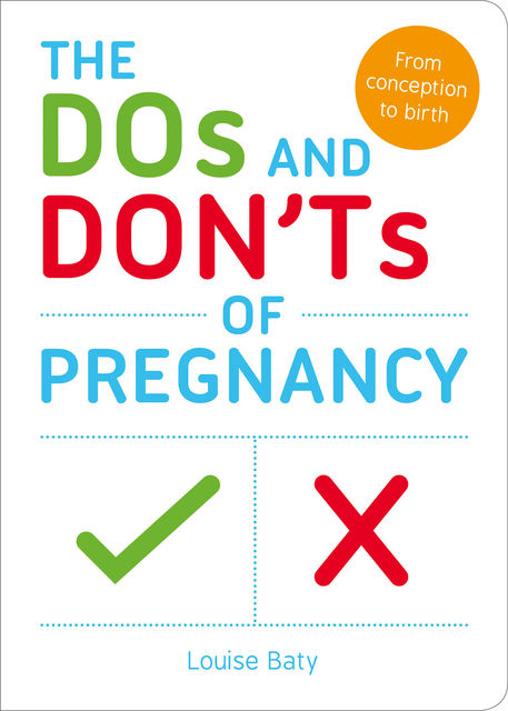 The Dos and Don'ts of Pregnancy, Louise Baty