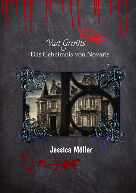 Das Geheimnis von Novaris, Jessica Möller