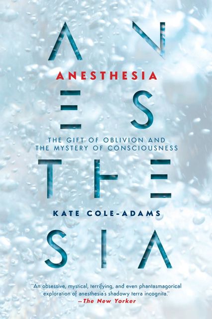 Anesthesia, Kate Cole-Adams