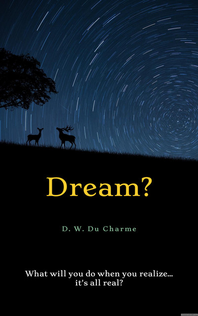 Dream, D.W. Du Charme