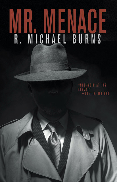 Mr. Menace, R. Michael Burns
