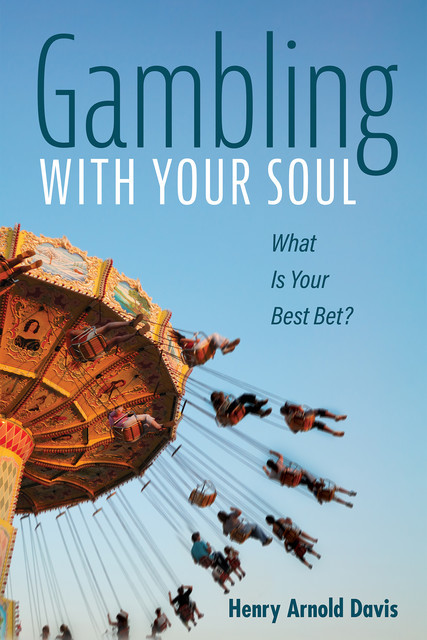 Gambling With Your Soul, Henry Davis