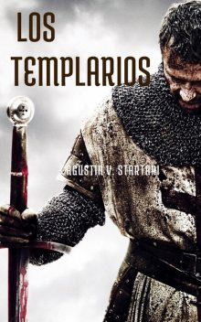Los Templarios, Agustin V. Startari