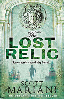 The Lost Relic (Ben Hope, Book 6), Scott Mariani