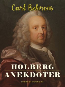 Holberganekdoter, Carl Behrens