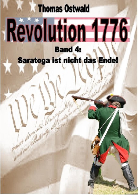 Revolution 1776 – Krieg in den Kolonien 4, Thomas Ostwald