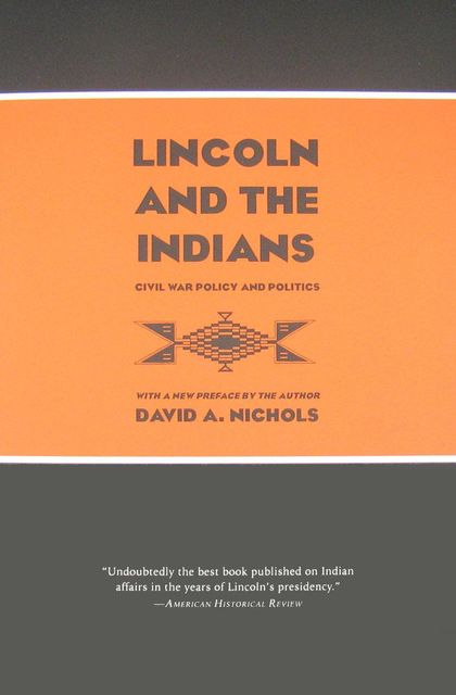 Lincoln and the Indians, David Nichols