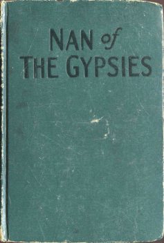 Nan of the Gypsies, Grace May North