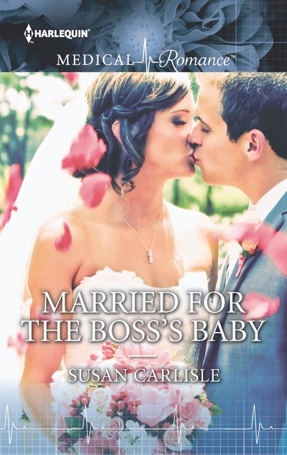 Married for the Boss's Baby, Susan Carlisle