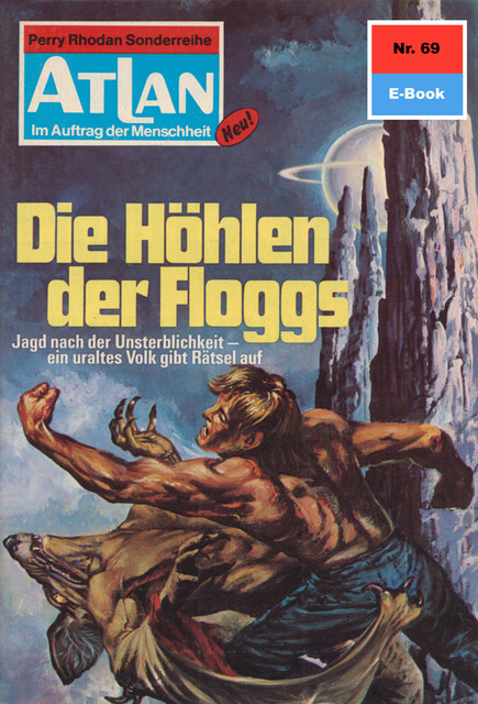 Atlan 69: Die Höhlen der Floggs, H.G. Ewers