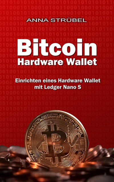 Bitcoin Hardware Wallet, Anna Strübel