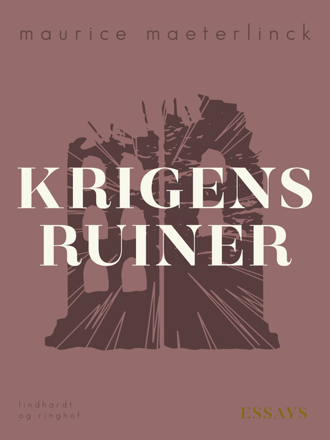 Krigens ruiner, Maurice Maeterlinck