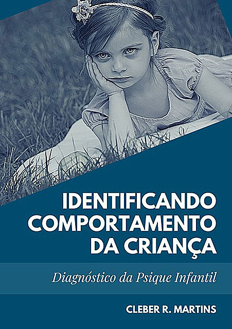 Identificando Comportamento Da Criança, Cleber R. Martins