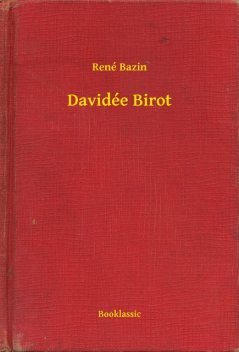Davidée Birot, René Bazin