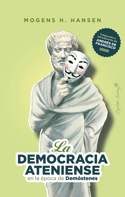 La democracia ateniense en la época de Demóstenes, Morgen H. Hansen