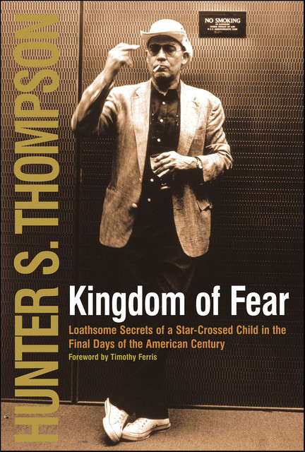 Kingdom of Fear, Hunter Thompson