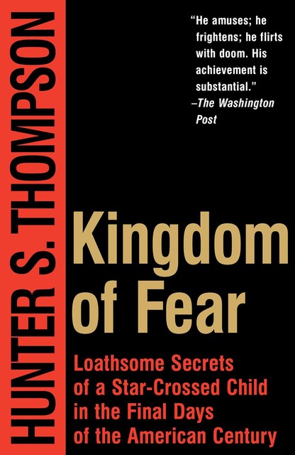 Kingdom of Fear, Hunter Thompson