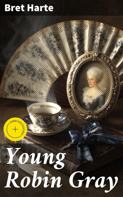 Young Robin Gray, Bret Harte