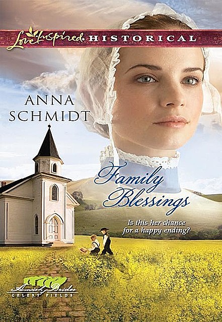 Family Blessings, Anna Schmidt