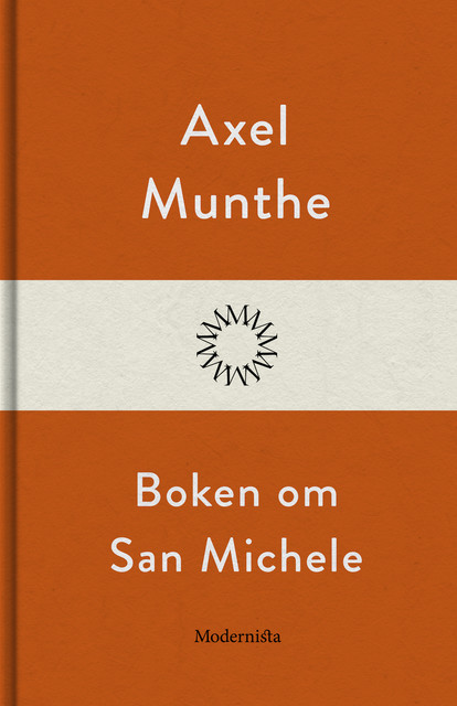 Boken om San Michele, Axel Munthe