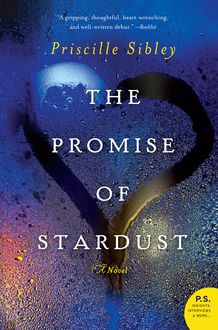 The Promise of Stardust, Priscille Sibley