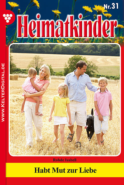 Heimatkinder 31 – Heimatroman, Rohde Isabell