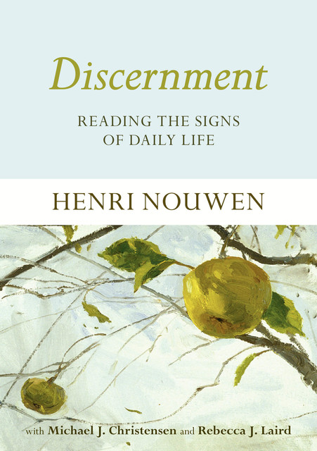 Discernment, Henri Nouwen