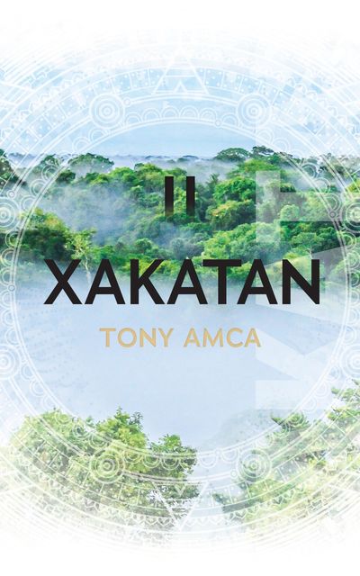 Xakatan II, Tony Amca