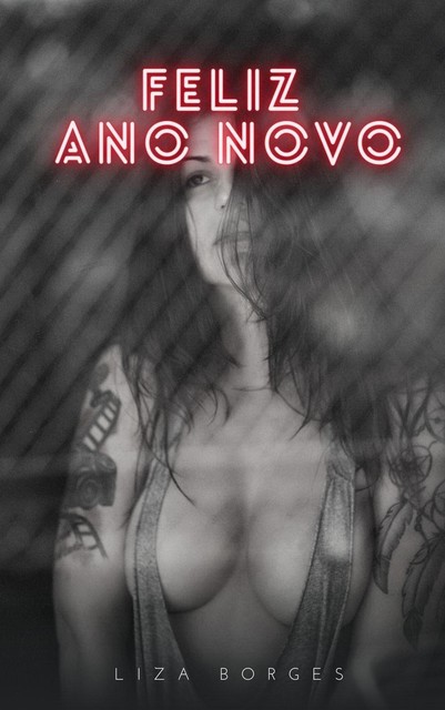 Feliz Ano Novo, Liza Borges