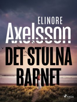 Det stulna barnet, Elinore Axelsson