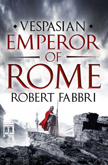 Emperor of Rome, Robert Fabbri
