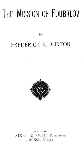 The Mission of Poubalov, Frederick R. Burton