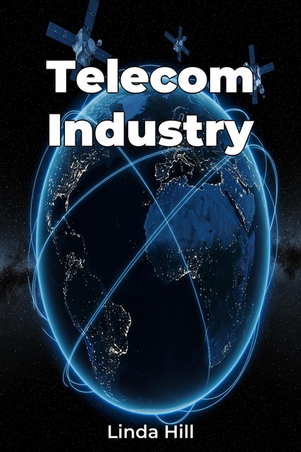 Telecom Industry, Linda Hill