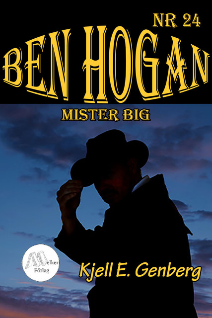 Ben Hogan – Nr 24 – Mister Big, Kjell E.Genberg