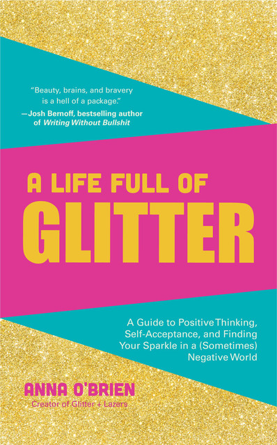 A Life Full of Glitter, Anna O'Brien