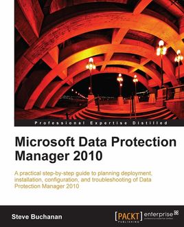 Microsoft Data Protection Manager 2010, Steve Buchanan