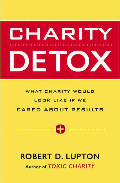 Charity Detox, Robert D. Lupton