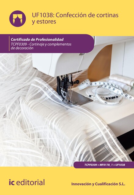 Confección de cortinas y estores. TCPF0309, S.L. Innovación y Cualificación
