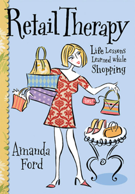 Retail Therapy, Amanda Ford