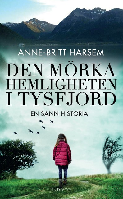 Den mörka hemligheten i Tysfjord, Anne-Britt Harsem