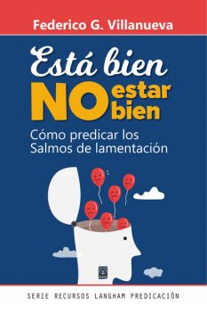 Está bien no estar bien, Federico G. Villanueva