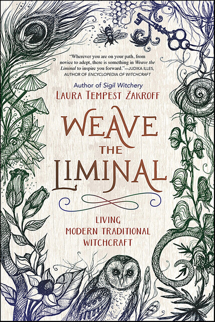Weave the Liminal, Laura Tempest Zakroff