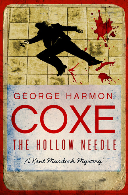 The Hollow Needle, George Harmon Coxe