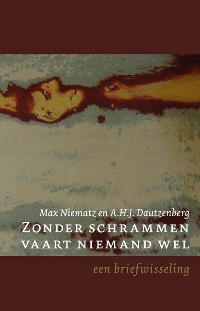 Zonder schrammen vaart niemand wel, Max Niematz, A.H. J. Dautzenberg